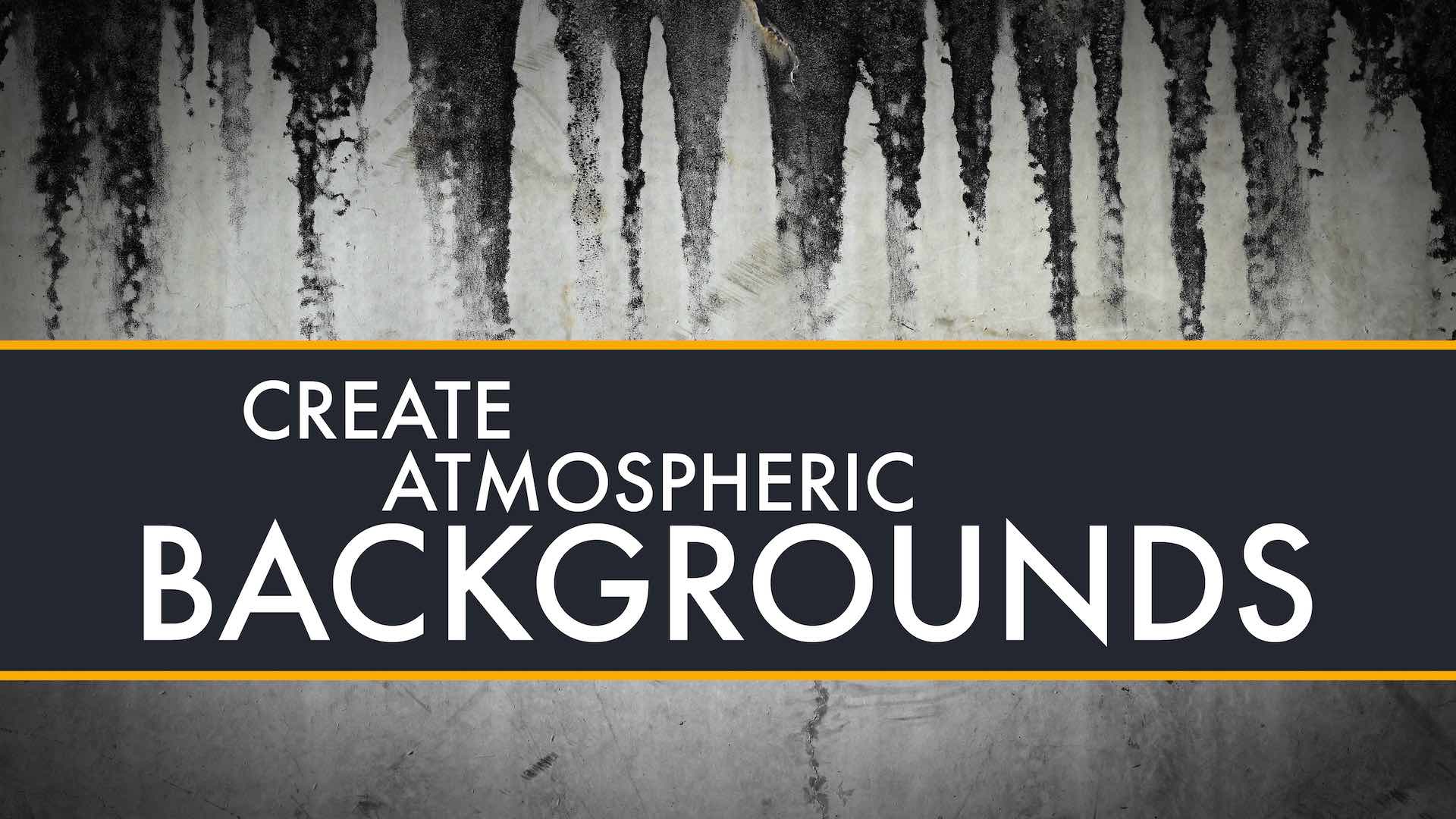 Create atmospheric backgrounds